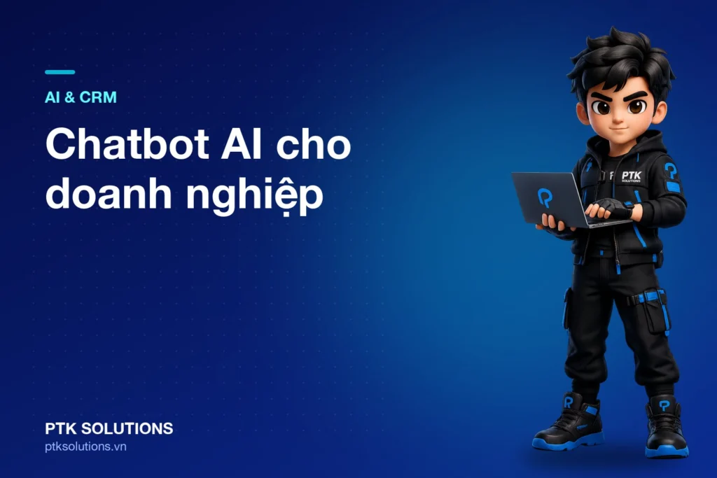Chatbot AI cho doanh nghiệp: Triển khai trên Zalo OA, Facebook và website
