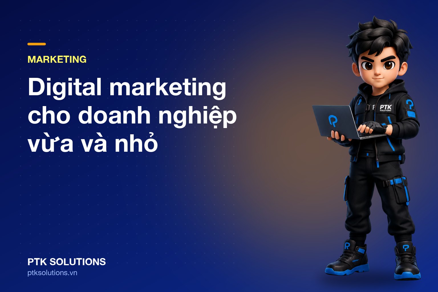Digital marketing cho doanh nghiệp vừa và nhỏ: Kênh, ngân sách và đo lường